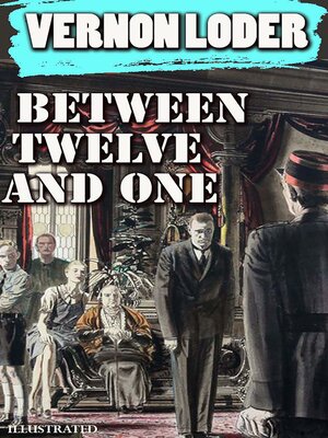 cover image of Between Twelve and One. Illustrated
